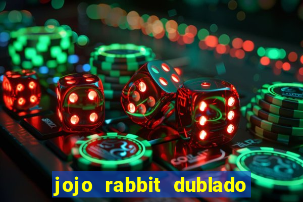 jojo rabbit dublado google drive