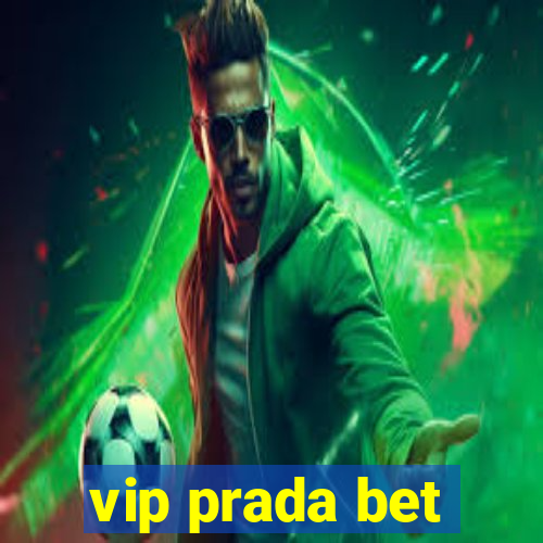 vip prada bet