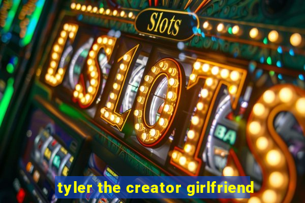 tyler the creator girlfriend