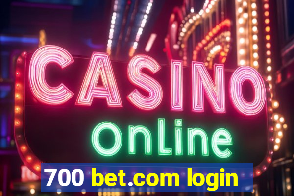 700 bet.com login