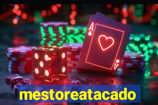 mestoreatacado