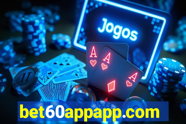 bet60appapp.com