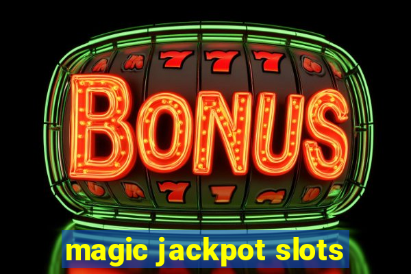 magic jackpot slots