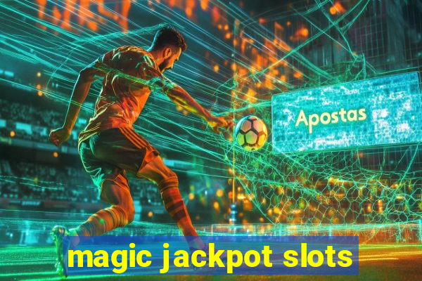 magic jackpot slots