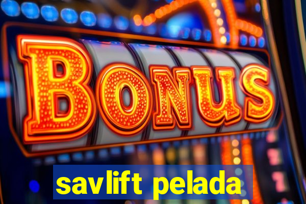 savlift pelada