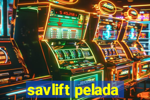 savlift pelada