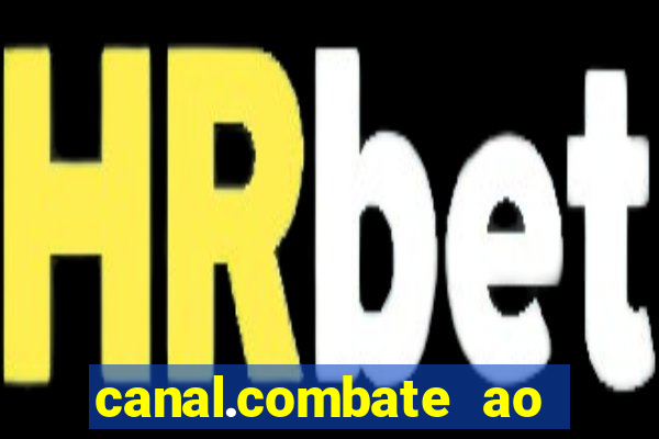 canal.combate ao vivo multicanais