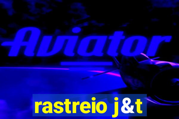 rastreio j&t