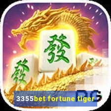 3355bet fortune tiger