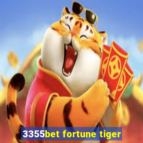 3355bet fortune tiger