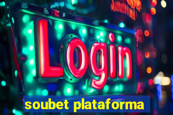 soubet plataforma