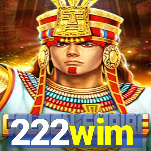 222wim