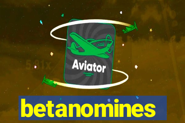 betanomines