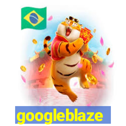 googleblaze