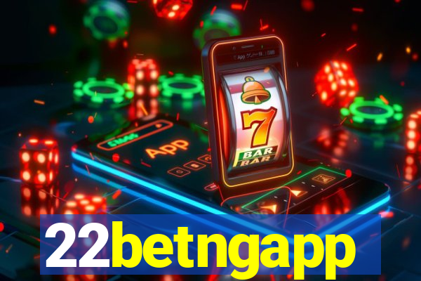 22betngapp