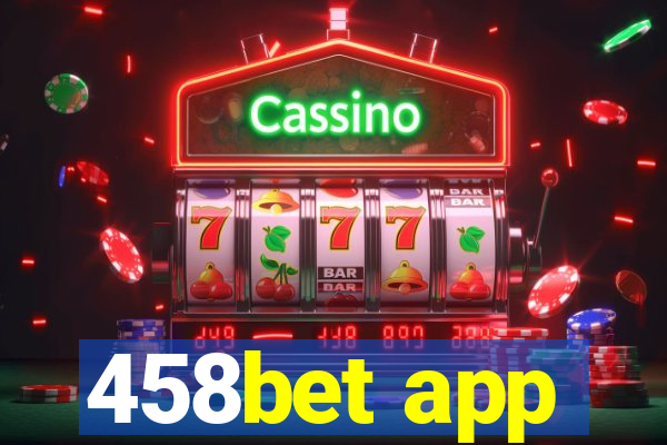 458bet app