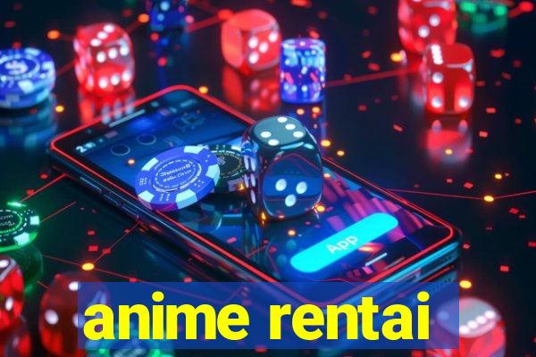 anime rentai