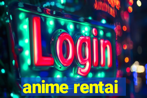 anime rentai