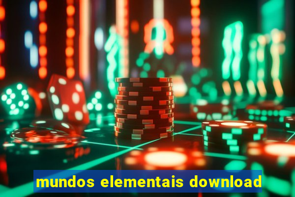 mundos elementais download