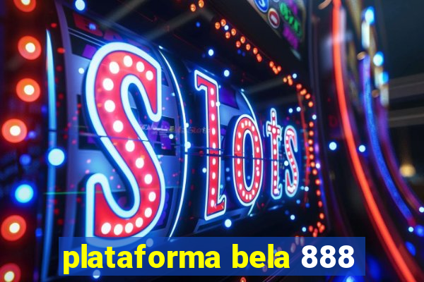 plataforma bela 888