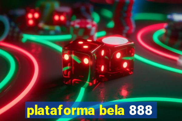 plataforma bela 888