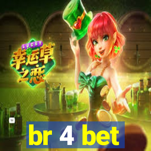 br 4 bet