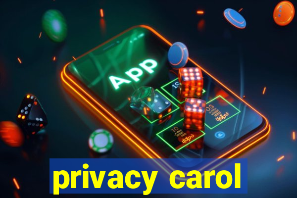 privacy carol