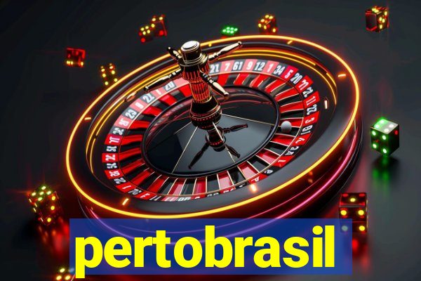 pertobrasil