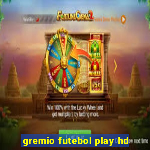 gremio futebol play hd