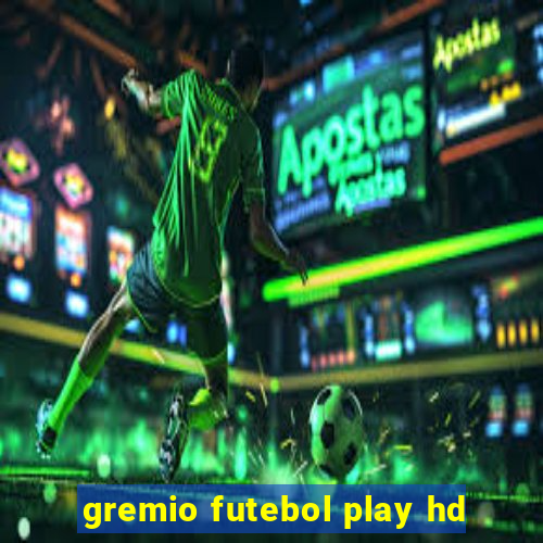 gremio futebol play hd