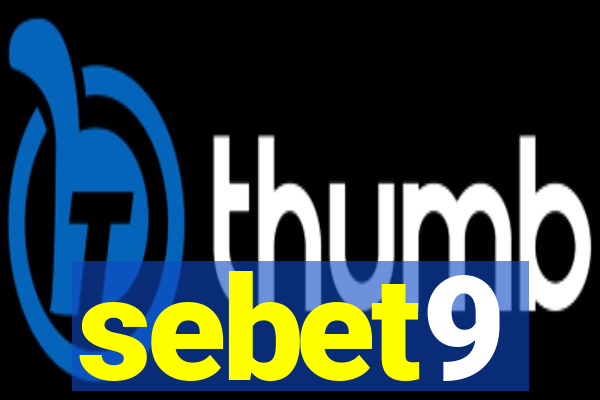 sebet9