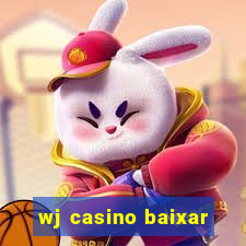 wj casino baixar