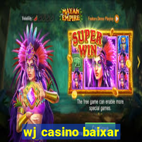 wj casino baixar