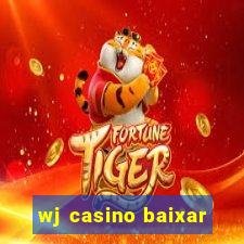 wj casino baixar