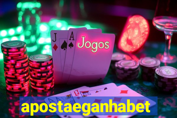 apostaeganhabet