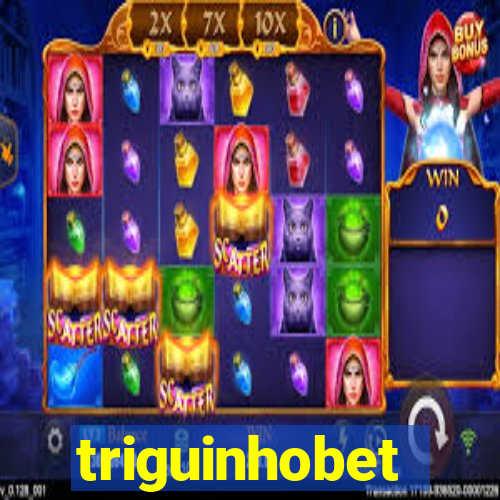 triguinhobet