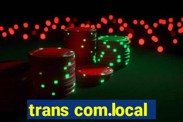 trans com.local