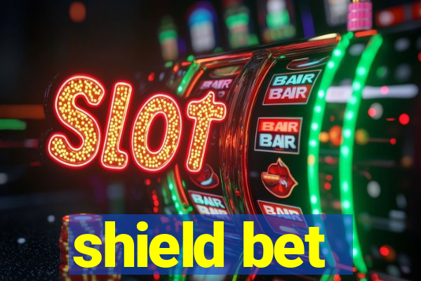 shield bet