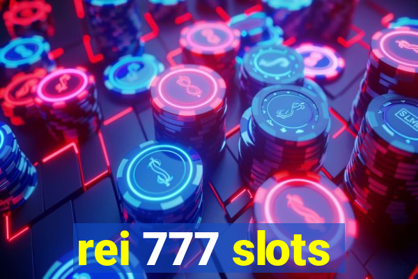 rei 777 slots