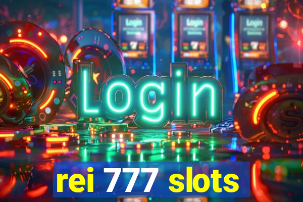 rei 777 slots