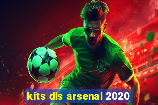 kits dls arsenal 2020