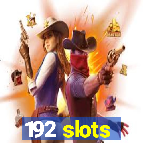 192 slots