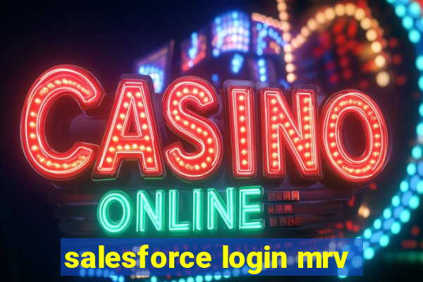 salesforce login mrv