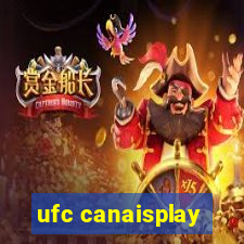 ufc canaisplay