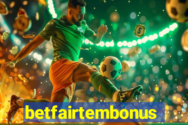 betfairtembonus