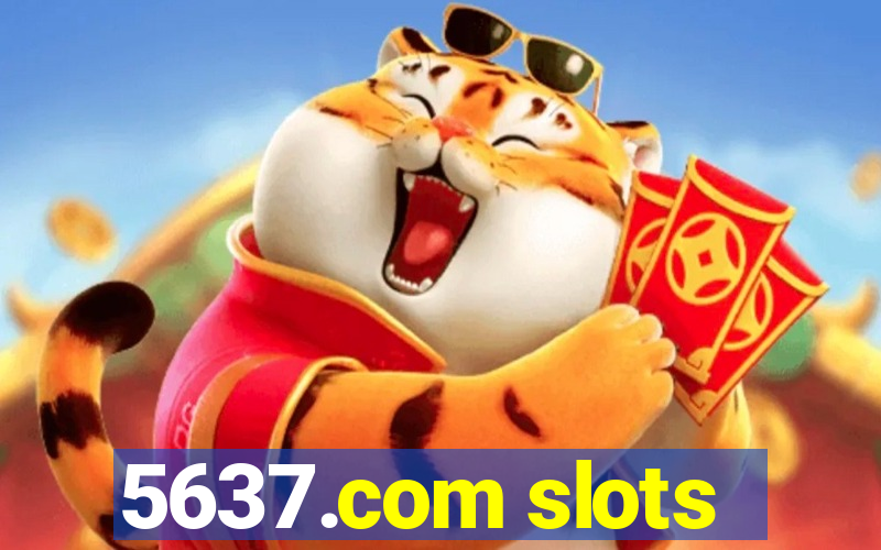 5637.com slots