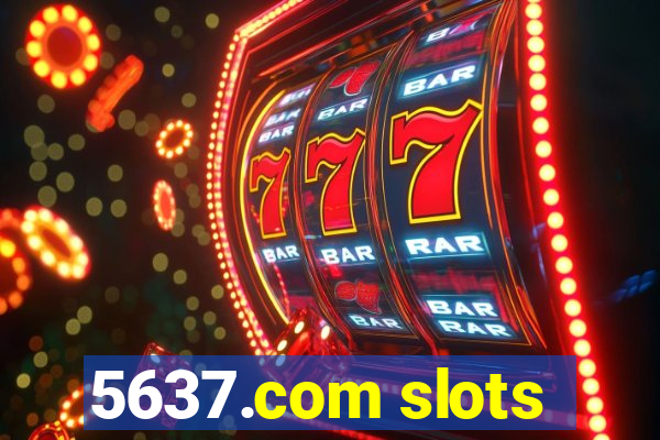 5637.com slots