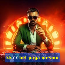 kk77 bet paga mesmo