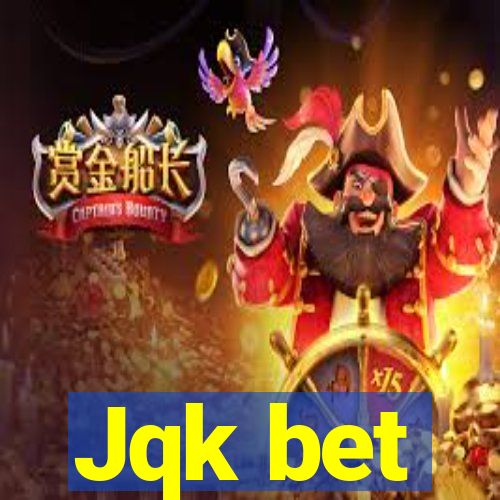 Jqk bet