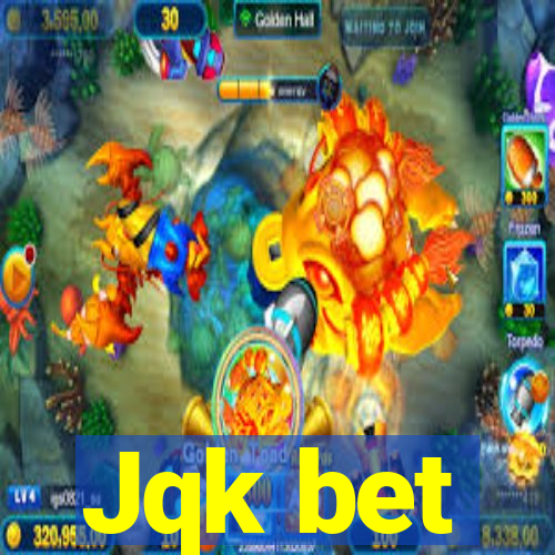 Jqk bet